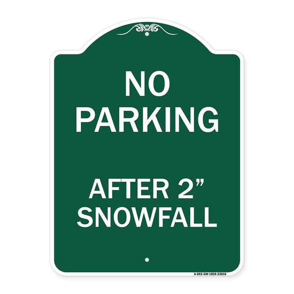 Signmission Designer Series No Parking After 2 Snowfall, Green & White Aluminum Sign, 18" x 24", GW-1824-23816 A-DES-GW-1824-23816 - main